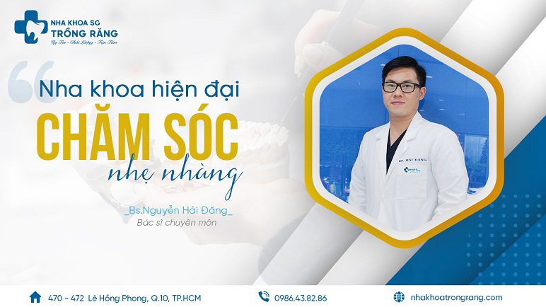 bác sĩ nguyễn hải đăng nha khoa trồng răng sài gòn Bác sĩ nguyễn hải đăng nha khoa trồng răng sài gòn